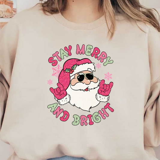 A fun and festive design featuring a cool Santa in sunglasses, with the playful phrase "Stay Merry and Bright." dtf transfers