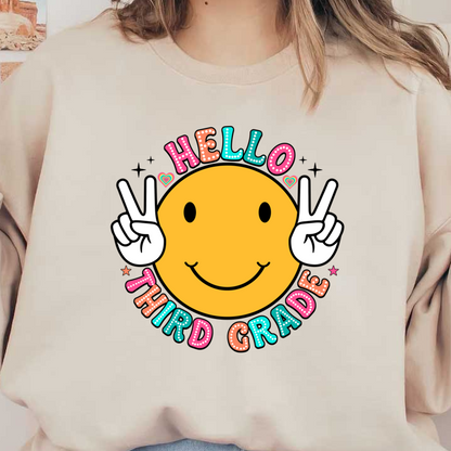 Colorful graphic featuring a cheerful smiley face with "Hello Third Grade" text, celebrating positivity and school spirit.DTF Transfers