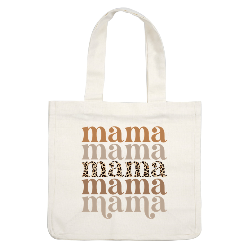 A stylish and playful graphic featuring the word "mama" in various fonts and colors, with a leopard print design included. heat press transfers