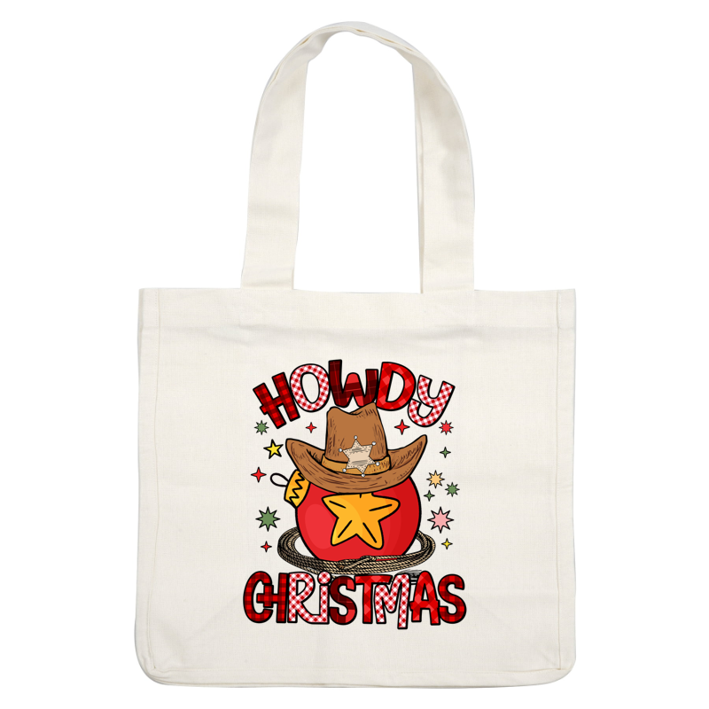 A festive design featuring a cowboy hat and sheriff star on a red ornament, with the playful phrase "Howdy Christmas."dtf regular iron