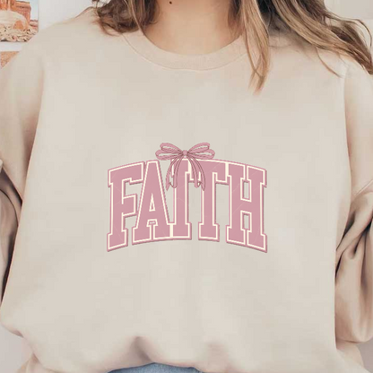 A stylish script graphic reading "FAITH," accented with a delicate bow, in soft pink tones.DTF Transfers