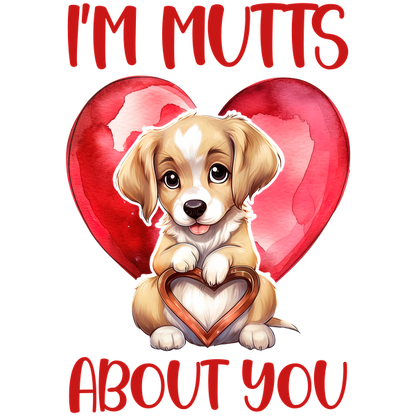 Un lindo cachorro sosteniendo un corazón se sienta entre corazones rojos vibrantes con el texto divertido "I'm Mutts About You".