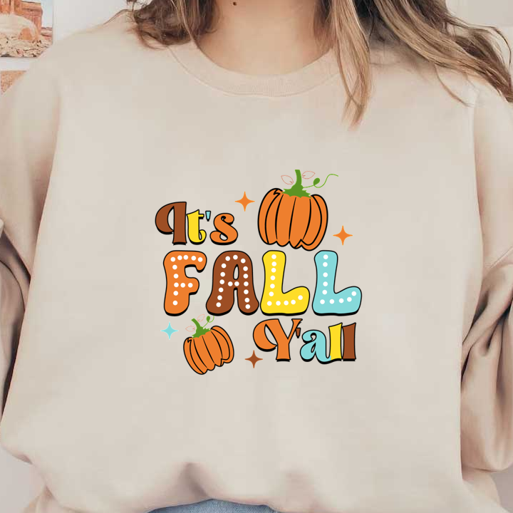 Celebrate the season with this vibrant "It's Fall Y’all" design featuring playful pumpkins and colorful lettering! heat press transfers