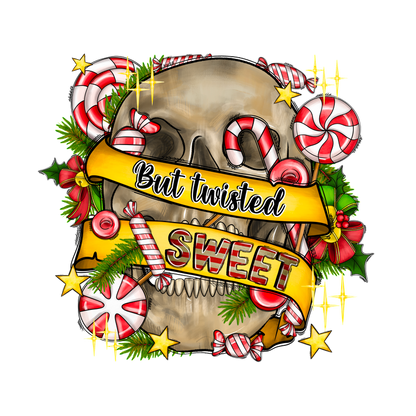 This vibrant design features a skull surrounded by festive candy canes and greenery, with the playful text "But twisted SWEET."DTF Transfers