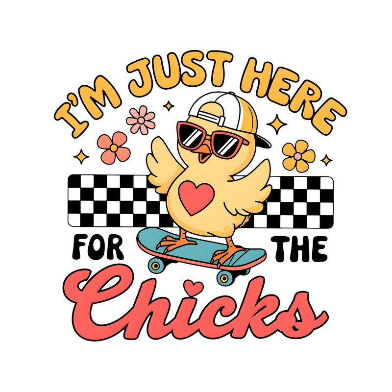 A cute cartoon chick wearing sunglasses and a cap rides a skateboard, accompanied by playful text about attracting attention.DTF Transfers