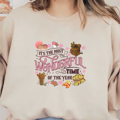 Celebrate the season with this whimsical design featuring festive foods and the cheerful phrase, "It's the most wonderful time of the year!"DTF Transfers heat press transfers