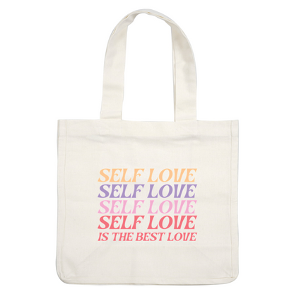 A vibrant and colorful typography design emphasizing "Self Love is the Best Love" with varying font styles and pastel colors.dtf regular iron