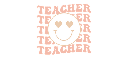 A playful design featuring the word "TEACHER" and a smiling face with heart eyes, celebrating educators.UV Transfers heat press transfers