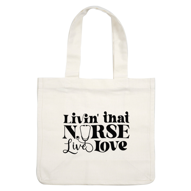 A stylish and fun graphic design that celebrates nursing with the phrase "Livin' that NØRSE Live Love," featuring a stethoscope.DTF Transfers