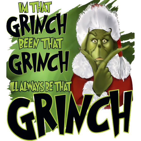 A whimsical illustration of the Grinch in a Santa outfit, pondering with a cheeky expression, surrounded by playful text.DTF Transfersdtf regular iron