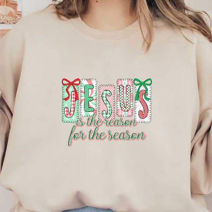 Colorful holiday design featuring the phrase "Jesus is the reason for the season."DTF Transfers
