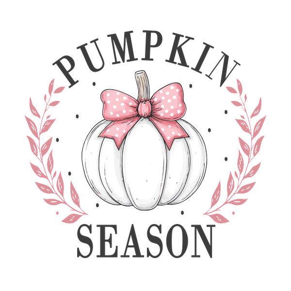 A festive illustration featuring a white pumpkin decorated with a pink polka dot bow, surrounded by floral accents, celebrating "Pumpkin Season." heat press transfers