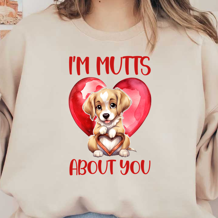 Un lindo cachorro sosteniendo un corazón se sienta entre corazones rojos vibrantes con el texto divertido "I'm Mutts About You".