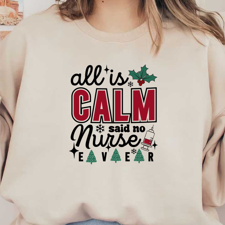 A festive graphic featuring the word "CALM" with a holly decoration and small Christmas trees, promoting a peaceful holiday spirit.DTF Transfers