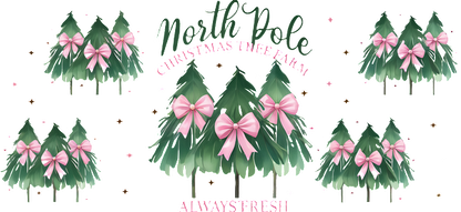 Festive design featuring lush green Christmas trees adorned with pink bows, highlighting the cheerful theme of "North Pole Christmas Tree Farm."UV Transfers dtf prints