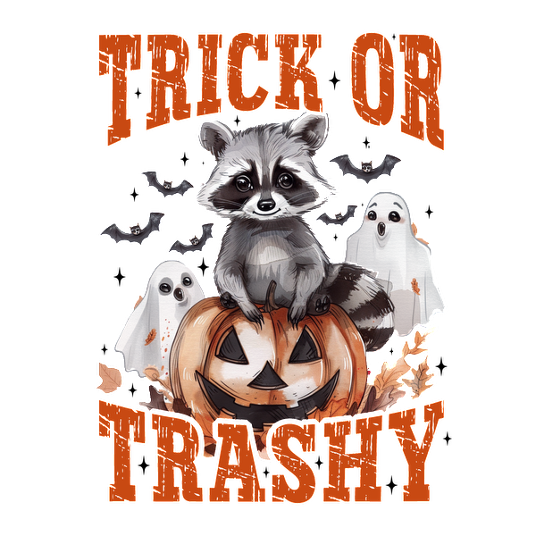 A playful Halloween graphic featuring a raccoon sitting on a pumpkin, surrounded by ghostly figures and the phrase "Trick or Trashy." heat press transfers