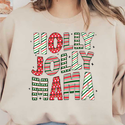 Diseño de texto festivo "HOLLY JOLLY MAMA" con alegres patrones en rojo, verde y blanco, ¡perfecto para celebrar el espíritu navideño!