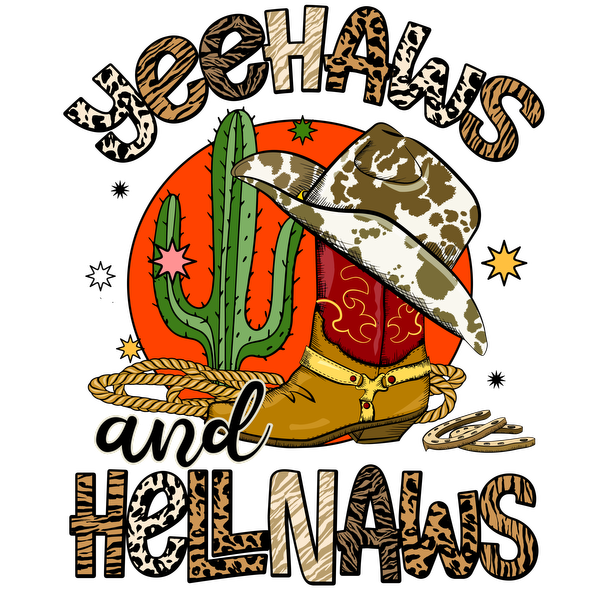 A vibrant, Western-themed graphic featuring a cowboy hat, boot, cactus, and playful text, perfect for country lovers. dtf transfers